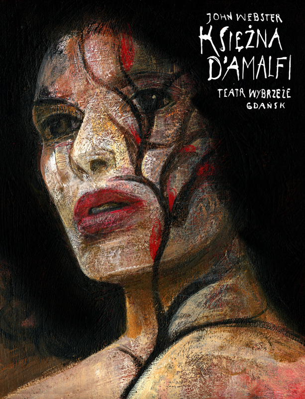 Księżna d'Amalfi, The Tragedy of Duchesse of Malfi, Sadowski Wiktor Księżna d'Amalfi, The Tragedy of Duchesse of Malfi, Sadowski Wiktor