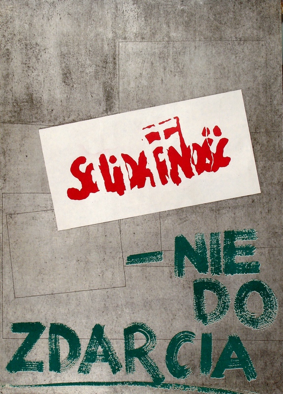 Solidarnosc - nie do zdarcia, Solidarity Cannot Be Erased, Wojciechowski Waldemar